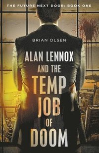 bokomslag Alan Lennox and the Temp Job of Doom