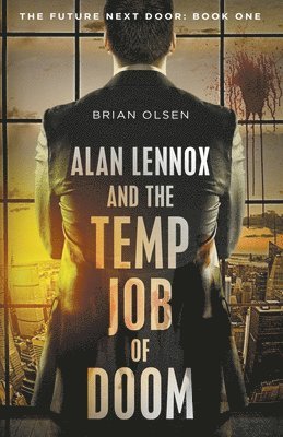 Alan Lennox and the Temp Job of Doom 1