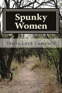 bokomslag Spunky Women: Who Do Stupid Things