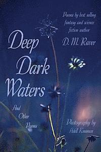 bokomslag Deep Dark Waters: And Other Poems: Black and White Version