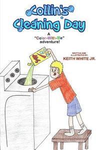 Collin's Cleaning Day: A Color-With-Me Adventure