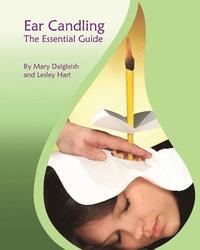 bokomslag Ear Candling - The Essential Guide