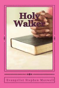 bokomslag Holy Walker: You may get Slain in The Spirit Reading This!!