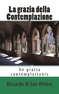 bokomslag La grazia della Contemplazione: De gratia contemplationis