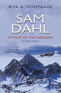 Rita G. Montague - Sam Dahl: Attack Of The Gargans, Häftad