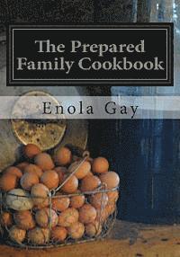 bokomslag The Prepared Family Cookbook