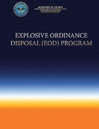 bokomslag Explosive Ordinance Disposal (EOD) Program