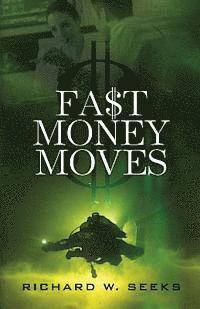 bokomslag Fast Money Moves