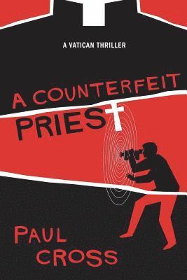 Paul Cross - A Counterfeit Priest, Häftad