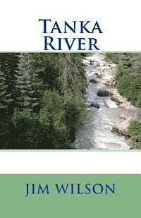 Jim Wilson - Tanka River, Häftad