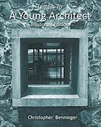 bokomslag Letters To A Young Architect: Illustrated Edition