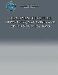 bokomslag Department of Defense Newspapers, Magazines and Civilian Publications