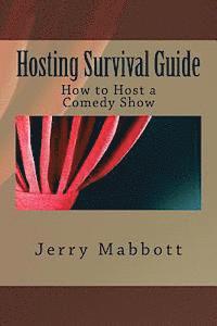 bokomslag Hosting Survival Guide: How to Host a Comedy Show