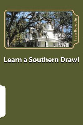 Learn a Southern Drawl 1