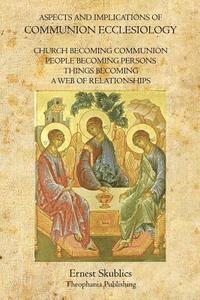 bokomslag Aspects and Implications of Communion Ecclesiology