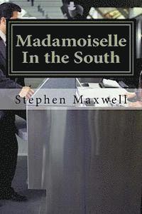 bokomslag Madamoiselle In the South