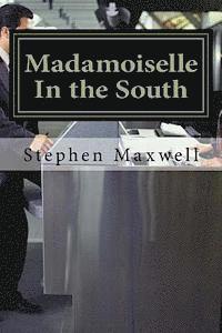 Madamoiselle In the South