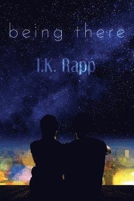 T K Rapp, T. K. Rapp - Being There, Häftad