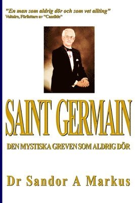 Saint Germain: Den mystiska greven som aldrig dör 1