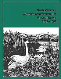 bokomslag North American Wetlands Conservation Act Progress Report