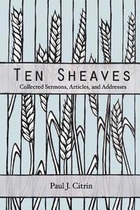 bokomslag Ten Sheaves: Sermons, Articles, and Addresses