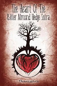 The Heart Of The Bitter Almond Hedge Sutra 1