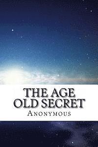 The Age Old Secret 1