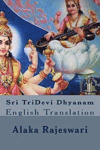 bokomslag Sri TriDevi Dhyanam: English Translation