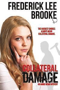 Frederick Lee Brooke - Collateral Damage: An Annie Ogden Mystery, Häftad