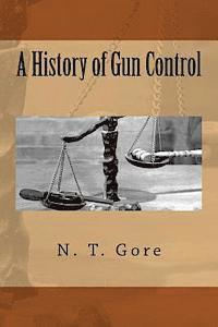 bokomslag A History of Gun Control