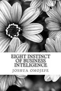 bokomslag Eight instinct of business inteligence