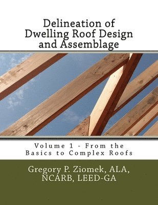 bokomslag Delineation of Dwelling Roof Design and Assemblage