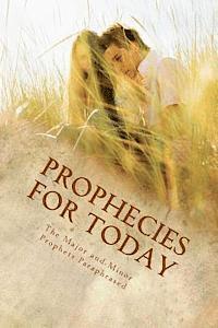 bokomslag Prophecies for Today: The Major and Minor Prophets Paraphrased