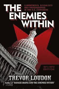 bokomslag The Enemies Within: Communists, Socialists and Progressives in the U.S. Congress