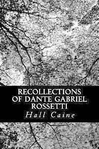 bokomslag Recollections of Dante Gabriel Rossetti