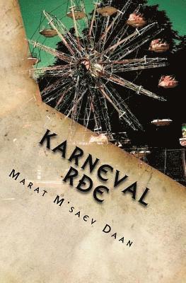 Marat M. Daan - Karneval Rdje, Häftad