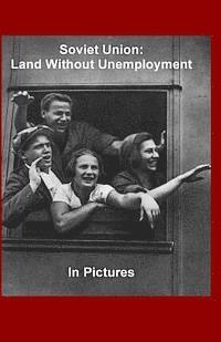Soviet Union: Land Without Unemployment