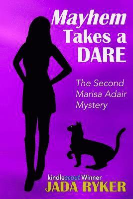 Mayhem Takes a Dare: The Second Marisa Adair Mystery 1