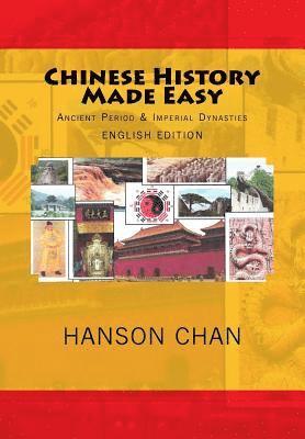 Hanson Chan - Chinese History Made Easy, Häftad