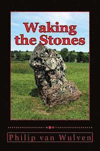 bokomslag Waking the Stones