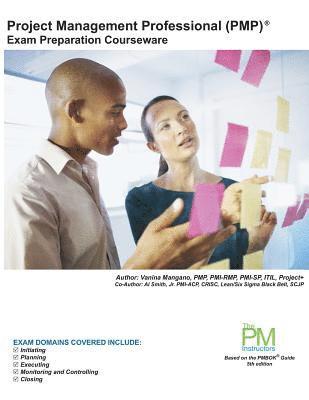 Project Management Professional (PMP) Exam Preparation Courseware: PMP Exam Preparation: Classroom Series 1