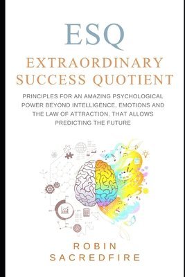 ESQ - Extraordinary Success Quotient(TM) 1