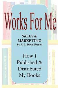 bokomslag Works for Me: Sales and Marketing