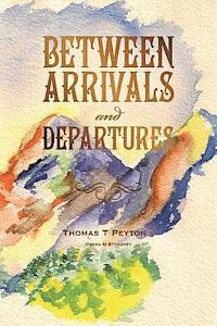 Between Arrivals and Departures 1