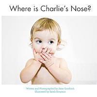 Jane Goodrich - Where is Charlie's Nose?, Häftad