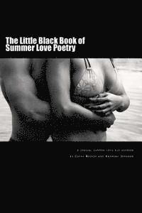 Anthony Johnson, Cathy Bishop - The Little Black Book of Summer Love: A Book of Poetry, Häftad