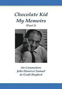 bokomslag Chocolate Kid My Memoirs (Part 2)