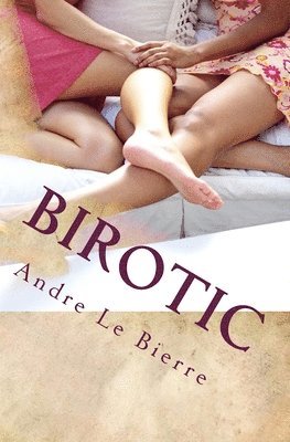 Andre Le Bierre - Birotic, Häftad