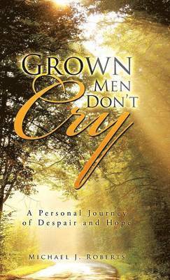Grown Men Don't Cry 1