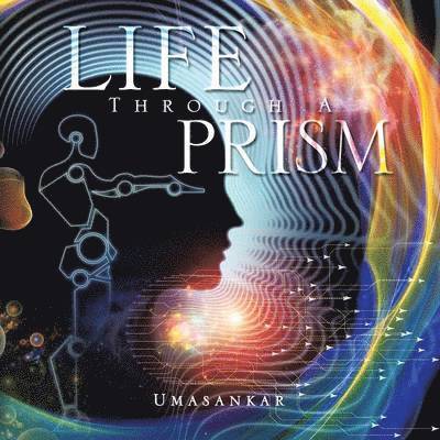 Life Through a Prism 1